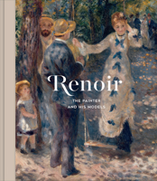 Renoir: The Painter and His Models 6156595082 Book Cover