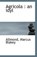 Agricola: An Idyl 1113397136 Book Cover