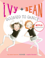 Ivy and Bean: Doomed to Dance 0811862666 Book Cover