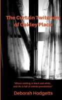 The Curtain Twitchers of Oakley Place: Volume 1 (Truth Seekers) 1999744209 Book Cover