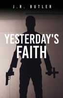 Yesterday's Faith 1662870949 Book Cover