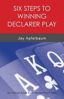 Six Steps to Winning Declarer Play 1771401583 Book Cover