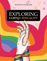 Exploring LGBTQ+ Sexuality B0FL8WD48T Book Cover