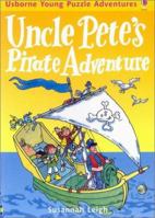 Uncle Pete's Pirate Adventures 0746022980 Book Cover