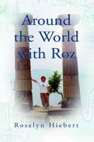 Around the World with Roz 1413488110 Book Cover