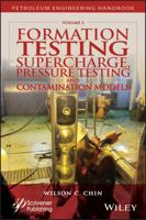 Formation Testing: Supercharge, Pressure Testing, and Contamination Models 1119283779 Book Cover