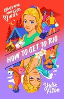 How to Get to Rio 1610673530 Book Cover