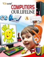 Computer Our Lifeline-A 9390068304 Book Cover