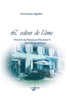 L'odeur de l'?me: Histoire du Plessis en Plouezoc'h 2322270806 Book Cover