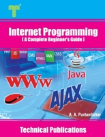 Internet Programming: A Complete Beginner’s Guide 9333223800 Book Cover