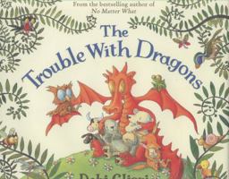 The Trouble with Dragons 0747595410 Book Cover