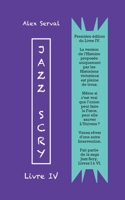 Jazz Scry: Livre IV (French Edition) 2322635138 Book Cover