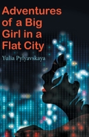 Adventures of a Big Girl in a Flat City 1800421311 Book Cover
