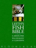 Leith's Fish Bible 0747521077 Book Cover