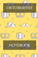 Oktoberfest Notebook: Notebook and Planer - Germany Book, Craft Beer - Writing Logbook - 120 Pages 6x9 Lines - Gift For Beer Lovers 1693996944 Book Cover