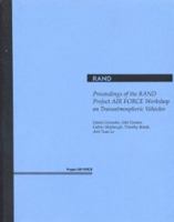 Proceedings of the Rand Project Air Force Workshop on Transatmospheric Vehicles 0833025473 Book Cover