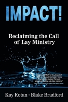 Impact: Reclaiming the Call of Lay Ministry 0998754692 Book Cover