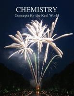 Chemistry Concepts for the Real World 0692933506 Book Cover