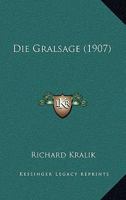 Die Gralsage (1907) 1161098003 Book Cover