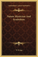 Nature Mysticism And Symbolism 1162907169 Book Cover