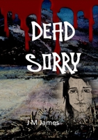 Dead Sorry 1447833716 Book Cover