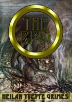 The Ring: The Legend of the Niebelungenlied: The Volsungr Saga and the Saga of Ragnar Lodbrokr 1879196069 Book Cover