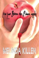 i've Just Bitten the Poison apple B0CKY2S3BR Book Cover