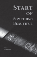 Start of Something Beautiful 1935835319 Book Cover