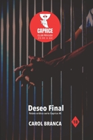 Deseo Final: Relatos eróticos serie «Caprice» B0BZFCBXX7 Book Cover