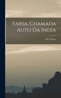 Farsa, Chamada Auto Da India 1016119593 Book Cover