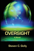 Oversight: A Novel 1943119147 Book Cover