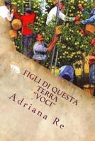 Figli di questa terra: Voci - Versione Integrale 1542887488 Book Cover