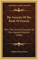 The Veracity of the Book of Genesis 1165156954 Book Cover