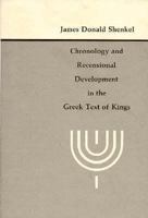 Chronology and Recensional Development in the Greek Text of Kings 0674433319 Book Cover