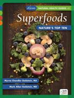 Superfoods: Nature's Top Ten 1553120515 Book Cover