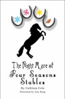 The Night Mare of Four Seasons Stables 1607038609 Book Cover