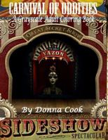 Carnival of Oddities: An Adult Grayscale Coloring Book 1973905264 Book Cover