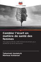 Combler l'écart en matière de santé des femmes (French Edition) 6208178703 Book Cover