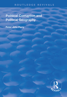 Political Corruption and Political Geography 1138330035 Book Cover
