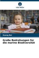 Große Bedrohungen für die marine Biodiversität (German Edition) 6209492215 Book Cover