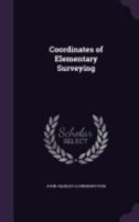 Coordinates of Elementary Surveying (Classic Reprint) 1104112663 Book Cover