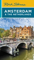 Rick Steves Amsterdam & the Netherlands 1641713771 Book Cover