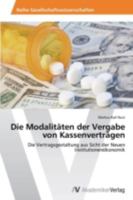Die Modalitäten der Vergabe von Kassenverträgen 3639496345 Book Cover