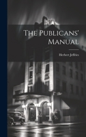 The Publicans' Manual 1021964867 Book Cover