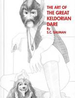 The Art of the Great Keldorian Dare: From the Beginning 1492227005 Book Cover