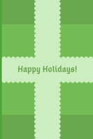 Happy Holidays!: Gift Wrapping Themed Present Notebook! 6" x 9" 170377485X Book Cover