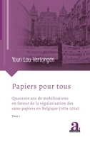 Papiers pour tous: Quarante ans de mobilisations en faveur de la régularisation des sans-papiers en Belgique (1974-2014) 2806136520 Book Cover