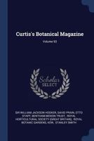 Curtis's Botanical Magazine; Volume 93 1377133028 Book Cover