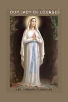 Our lady of lourdes: A divine encounter B0CTYSZ3MR Book Cover