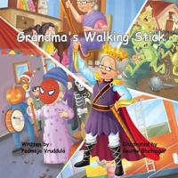 Grandma's Walking Stick: Grandma's Walking Stick 1724809849 Book Cover